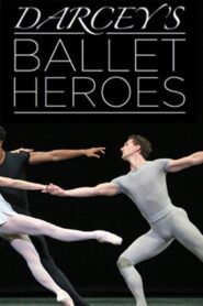 Darcey’s Ballet Heroes